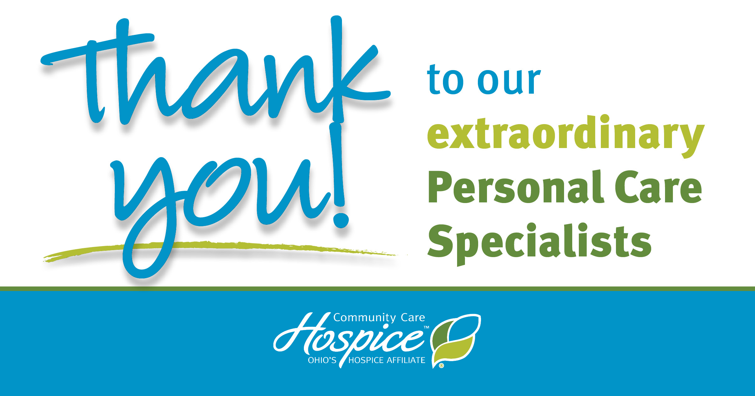 Thank you to our extraordinary Personal Care Specialists!